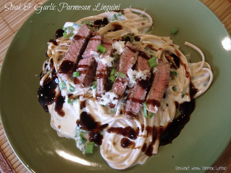 Steak Garlic Parmesan Linguini Dessert Now Dinner Later