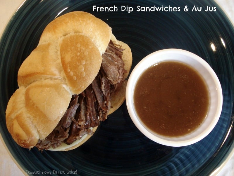 French Dip Sandwiches & Au Jus