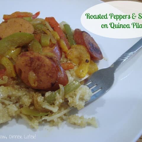 Roasted Peppers & Sausage on Quinoa Pilaf