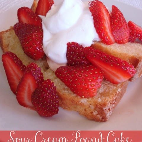 Sour Cream Pound Cake with Strawberries & Cream