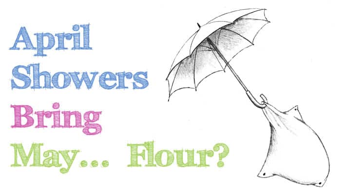 april-showers-bring-may-flour