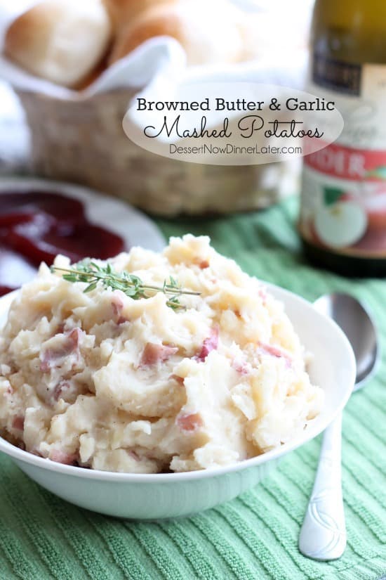 Browned butter and sautéed garlic give these mashed potatoes their rich and delicious flavor! From DessertNowDinnerLater.com