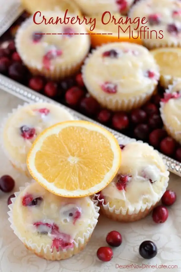 Homemade Cranberry Orange Muffins with plump, fresh cranberries, orange juice and zest, topped with an orange glaze! From DessertNowDinnerLater.com