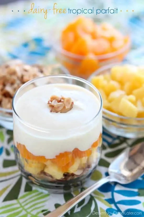 Enjoy this Dairy-Free Tropical Parfait with a homemade honey almond coconut granola base, layers of pineapple and mandarin oranges, all topped with a creamy-textured, smooth Dairy-Free Yogurt Alternative from Silk!