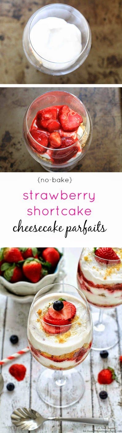 Strawberry Shortcake Cheesecake Parfaits | Dessert Now Dinner Later