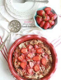 Strawberry Cream Cheese French Toast Bake Casserole Bake makes a delicious & easy breakfast or brunch