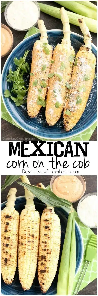 This Mexican Corn on the Cob is grilled and slathered in a chili-lime mayo. Finish it off with a sprinkle of cheese and you won't want corn on the cob any other way!