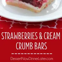 These strawberries and cream crumb bars are sweet and creamy with a buttery crumb crust and topping.