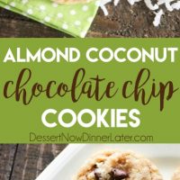 Almond Coconut Chocolate Chip Cookies are loaded with sliced almonds, shredded coconut, chocolate chips and flavored extracts for an Almond Joy inspired twist on the traditional chocolate chip cookie.