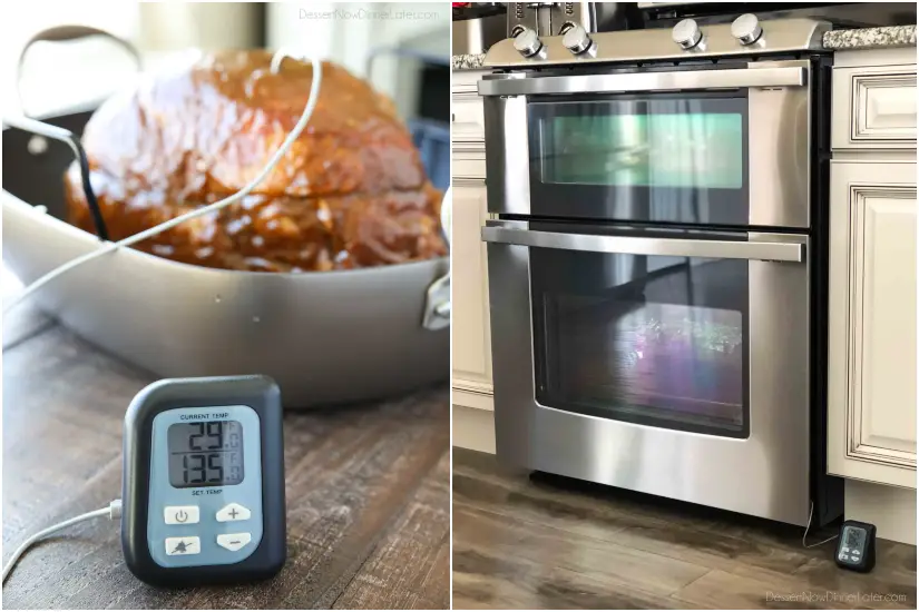A meat thermometer comes in handy to not overcook your holiday ham. Insert the thermometer into the thickest part of the ham and set it to the desired temperature. Cover the whole pan with foil. Place the pan in the oven with the thermometer on the outside.