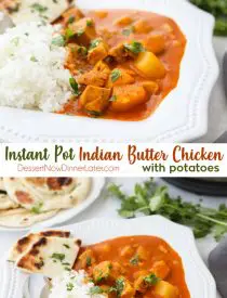 Instant Pot Indian Butter Chicken is quick, easy, creamy and flavorful. Chunks of chicken and potatoes are smothered in a mild tomato and coconut milk sauce that's filled with fragrant Indian spices. Serve it with some garlic naan for a restaurant quality dinner at home.