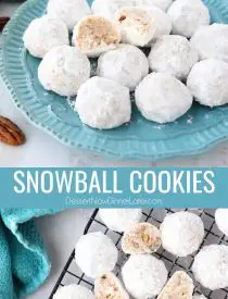 Snowball Cookies are round buttery shortbread cookies with chunks of pecans all rolled in powdered sugar. They melt in your mouth and are a delicious Christmas cookie. Other names for these cookies include Italian Wedding Cookies, Russian Tea Cakes, Mexican Wedding Cookies, or Southern Pecan Butterball Cookies.