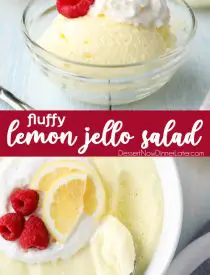 Lemon jello salad (aka Lemon Fluff Dessert) is light, smooth and velvety. It melts in your mouth like mousse. This tangy dessert can be molded, sliced into squares, or spooned into cups. Serve it with whipped cream and raspberries for an extra special side dish. Perfect for barbecues, potlucks, and parties.