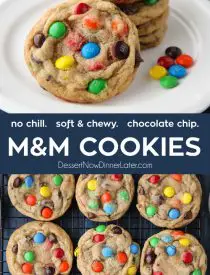 These bakery style M&M Cookies are loaded with chocolate chips and M&M candies. They're crispy on the edges, soft and chewy in the center, with plenty of chocolate throughout. The best M&M cookies! No chill time required -- just make and bake.