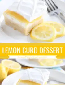 Pinterest collage image for Lemon Curd Dessert with two images and text in the center.