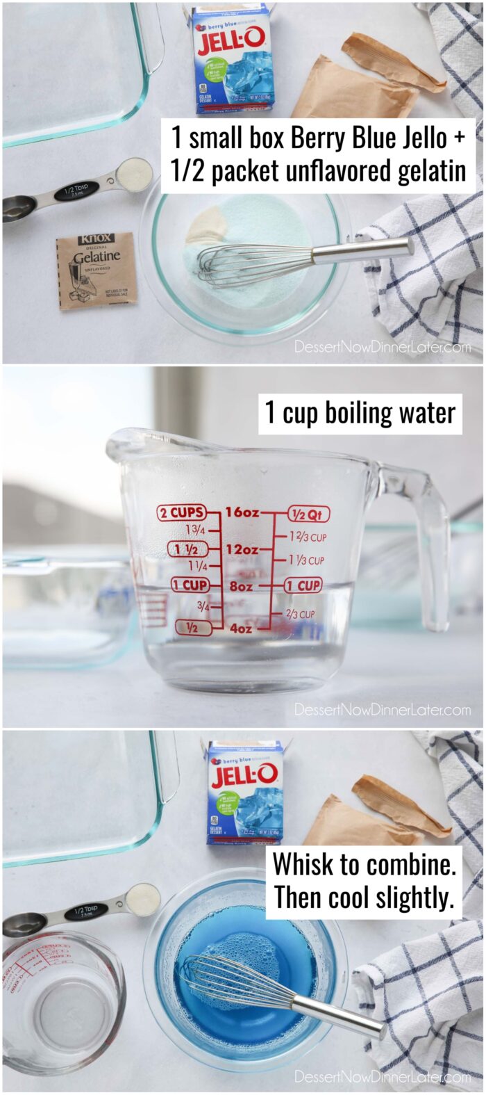 Blue Layer: Mix one box berry blue jello with half a packet of unflavored gelatin, and 1 cup boiling water.
