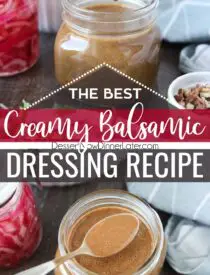 Pinterest collage image for Creamy Balsamic Dressing with two images and text in the center.