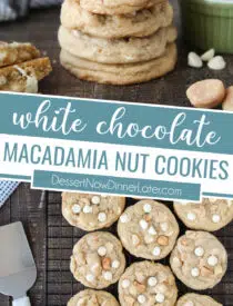 Collage image for White Chocolate Macadamia Nut Cookies with two images and text in the center.