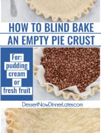 Pinterest collage image for How to Blind Bake Pie Crust with three images and text.