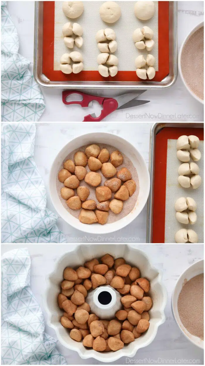 Steps for Easy Monkey Bread: Cut Rhodes Rolls into fourths. Dip into cinnamon sugar. Layer into a greased bundt pan.