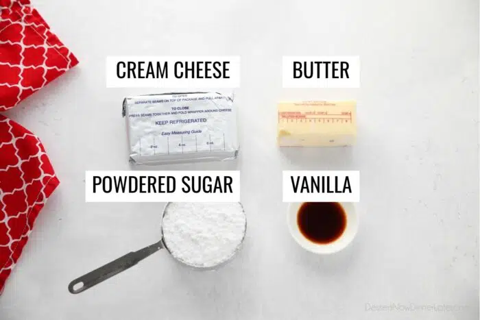 Ingredients for cream cheese filling: Cream cheese, butter, powdered sugar, and vanilla.