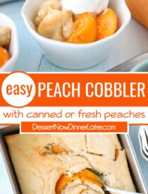 Pinterest collage for Easy Peach Cobbler with two images and text in the center.