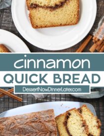 Pinterest collage for Cinnamon Quick Bread with two images and text in the center.