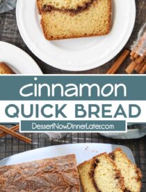 Pinterest collage for Cinnamon Quick Bread with two images and text in the center.