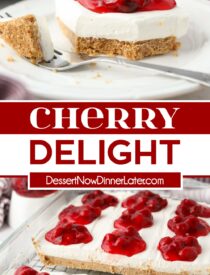 Pinterest collage for Cherry Delight with two images and text in the center.