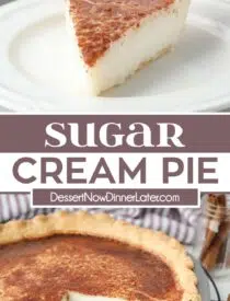 Pinterest collage for Sugar Cream Pie with two images and text in the center.