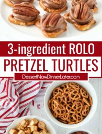 Collage image of Rolo Pretzel Turtles with two images and text in the center.