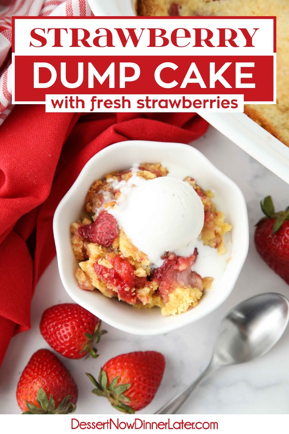 Strawberry Dump Cake Dessert Now Dinner Later