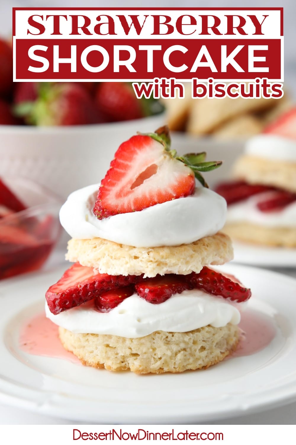 Biscuit Strawberry Shortcake Dessert Now Dinner Later