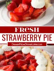 Pinterest collage of Fresh Strawberry Pie with two images and text in the center.