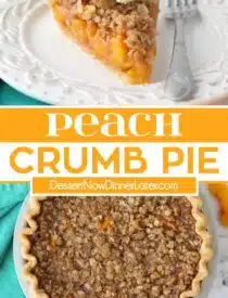 Pinterest collage of Peach Crumb Pie with two images and text in the center.