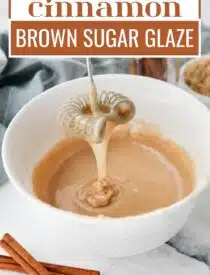 Labeled image of Cinnamon Brown Sugar Glaze for Pinterest.