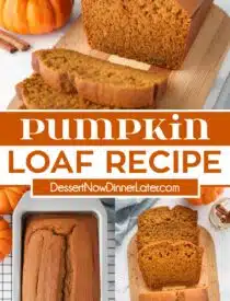 Pinterest collage of Pumpkin Loaf Recipe with two images and text in the center.