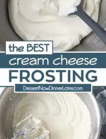Pinterest collage of The Best Cream Cheese Frosting Recipe with two images and text in the center.