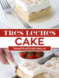 Pinterest collage of authentic Tres Leches Cake with two images and text in the center.