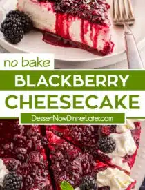 Pinterest collage of No Bake Blackberry Cheesecake with two images and text in the center.